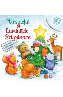 Carte Ursuletul si luminitele sclipitoare editura Autor Anonim
