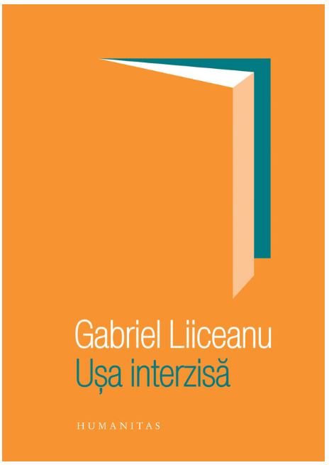Carte Usa interzisa autor Gabriel Liiceanu editura Humanitas