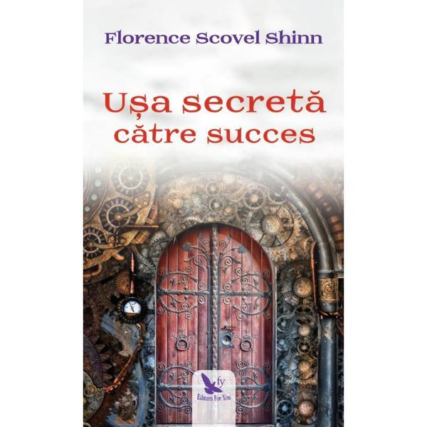 Carte Usa secreta catre succes - Florence Scovel Shinn