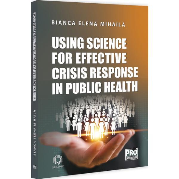 Carte Using Science For Effective Crisis Response In Public Health - Bianca Elena Mihaila