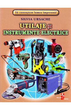 Carte Utilaje si instrumente electrice - Cartonase - Silvia Ursache editura Silvia Ursache