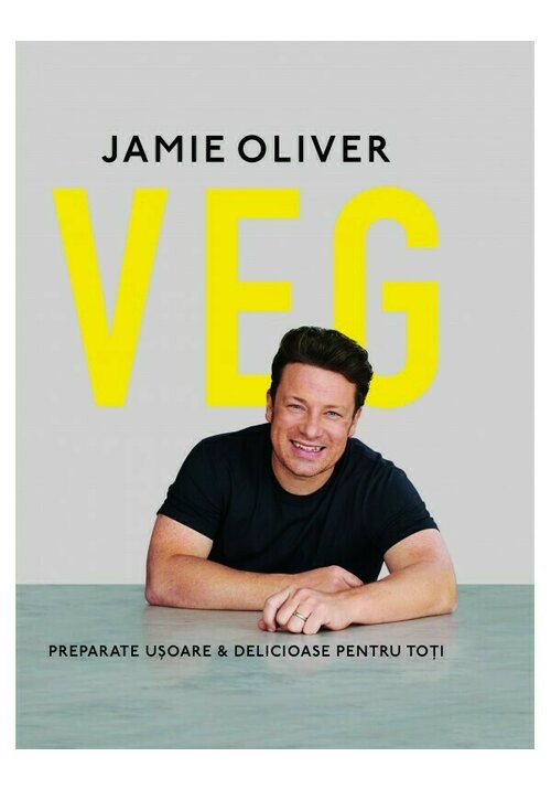 Carte VEG: Preparate usoare & delicioase pentru toti editura Curtea Veche