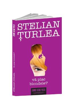 Carte Va plac blondele? - Stelian Turlea editura Stelian Turlea