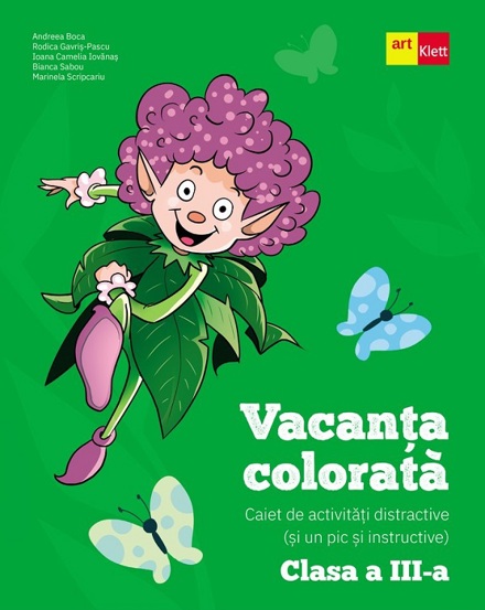 Carte Vacanta colorata - Clasa 3 - Caiet de activitati distractive si un pic si instructive editura ART KLETT