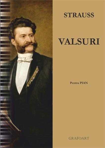 Carte Valsuri autor Johann Strauss editura Grafoart