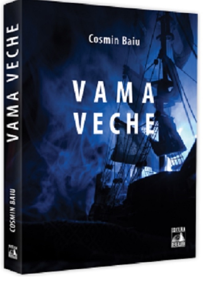 Carte Vama Veche autor Cosmin Baiu editura Neverland