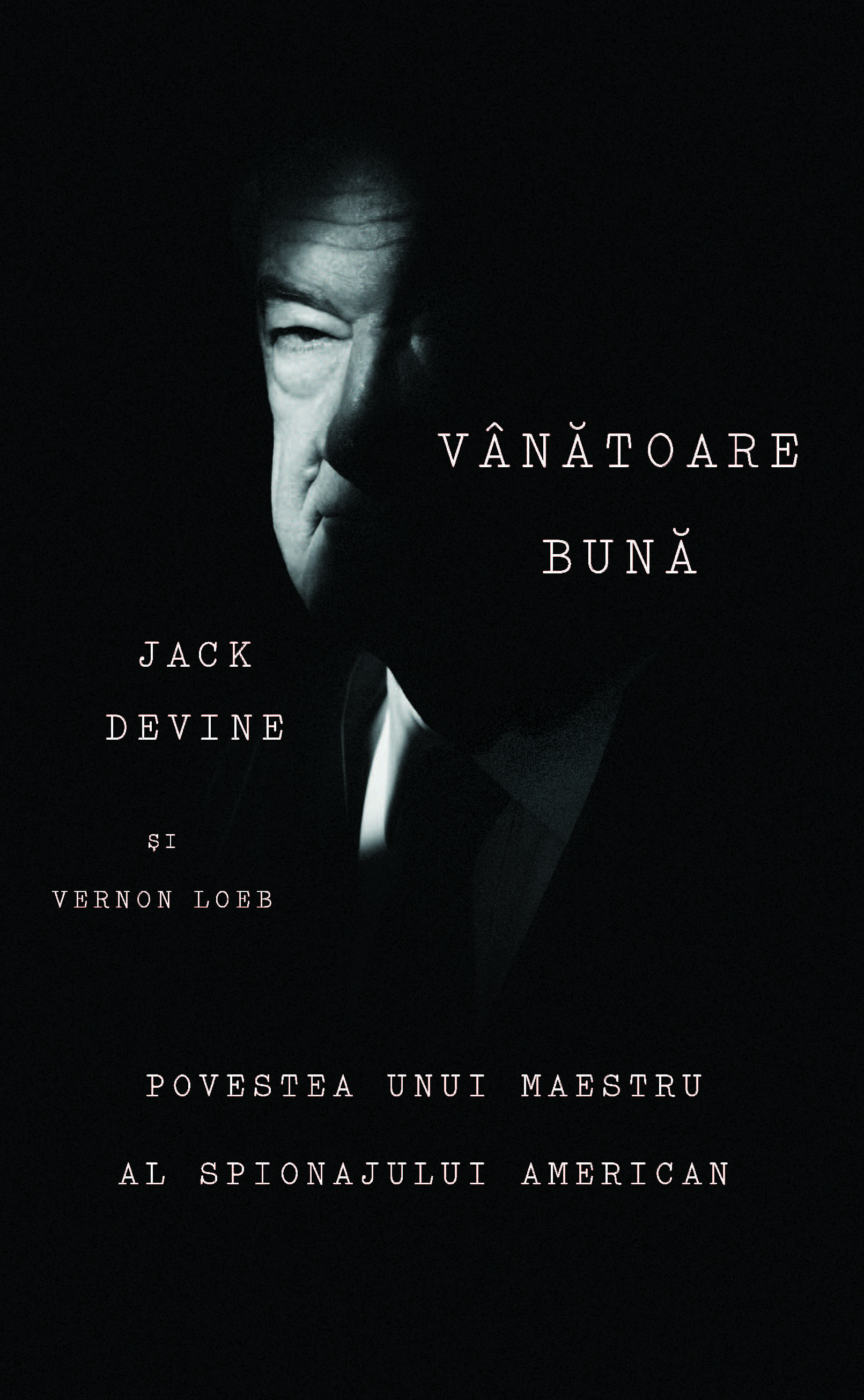 Carte Vanatoare buna autor Jack Devine
