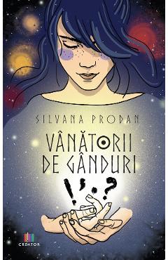 Carte Vanatorii de ganduri - Silvana Prodan editura Silvana Prodan