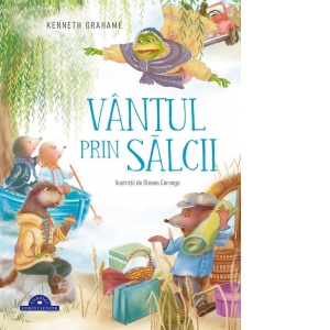 Carte Vantul prin salcii Autori Kenneth Grahame