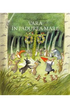 Carte Vara in Padurea Mare - Ulf Stark editura Ulf Stark