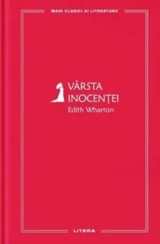 Carte Varsta inocentei/Edith Wharton editura Litera