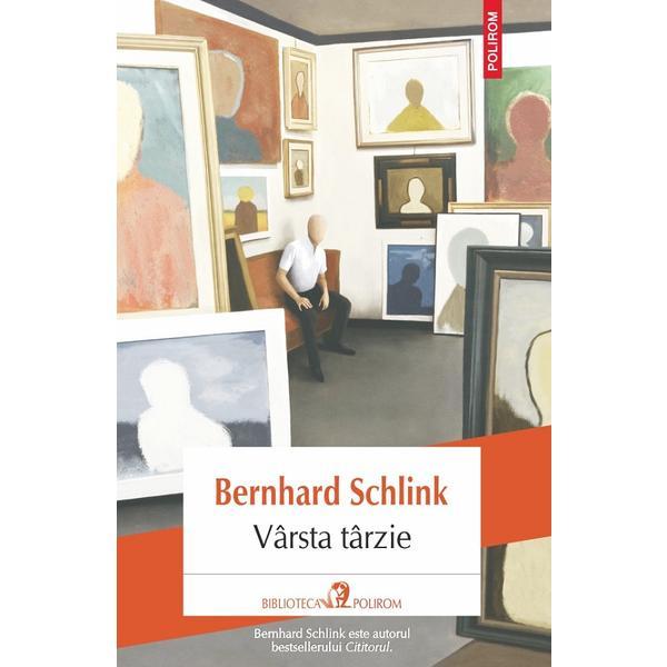 Carte Varsta tarzie - Bernhard Schlink