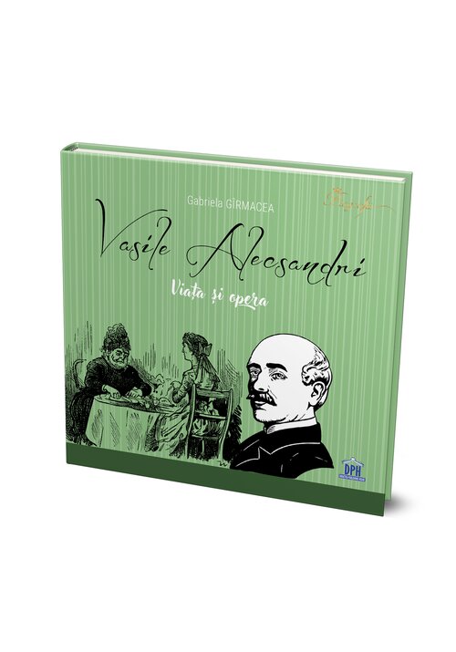 Carte Vasile Alecsandri - Viata si opera editura Didactica Publishing House