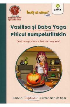 Carte Vasilisa si Baba Yaga. Piticul Rumpelstiltskin. Doua povesti de complexitate progresiva editura -