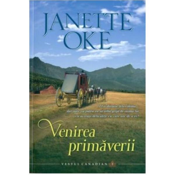 Carte Venirea Primaverii - Janette Oke