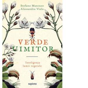 Carte Verde uimitor. Inteligenta lumii vegetale Autori Stefano Mancuso