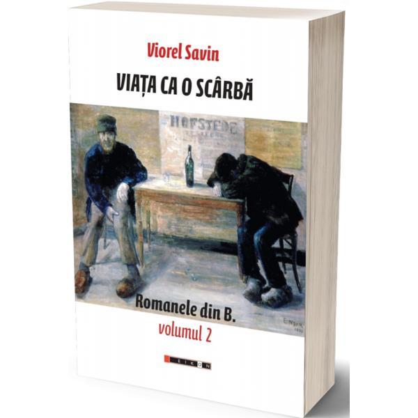 Carte Viata ca O Scarba - Viorel Savin