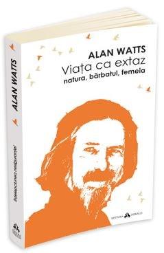 Carte Viata ca extaz autor Alan Watts editura Herald