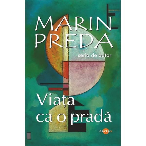 Carte Viata ca o prada - Marin Preda