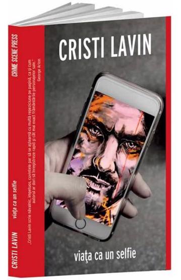 Carte Viata ca un selfie editura Crime Scene Press