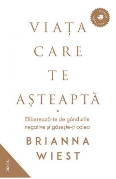 Carte Viata care te asteapta - Brianna Wiest editura Brianna Wiest