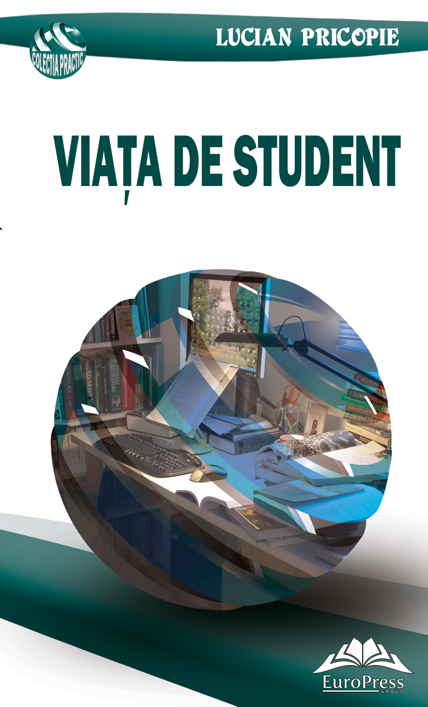 Carte Viata de student autor Lucian Pricopie editura Europress Group