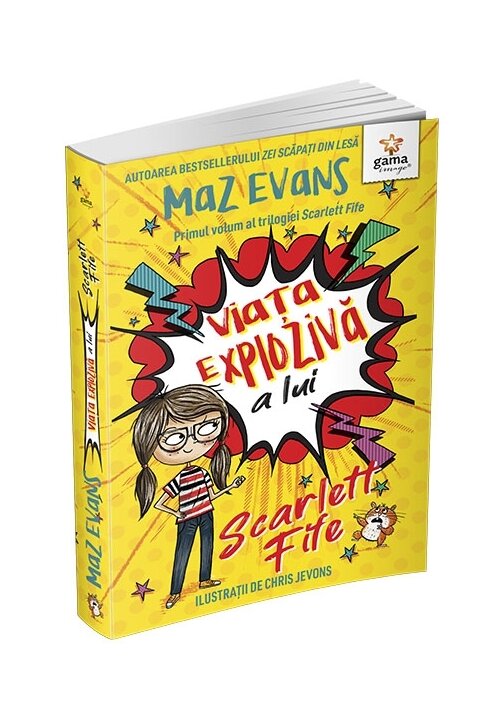 Carte Viata exploziva a lui Scarlett Fife • volumul 1 editura Gama