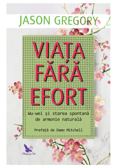 Carte Viata fara efort editura For You