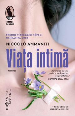 Carte Viata intima - Niccolo Ammaniti editura Niccolo Ammaniti