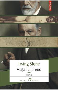 Carte Viata lui Freud vol.2: Paria - Irving Stone editura Irving Stone