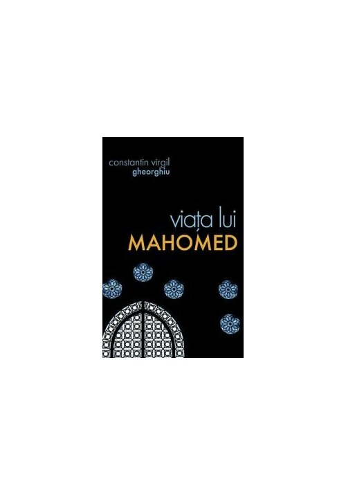 Carte Viata lui Mahomed editura Editura Sophia