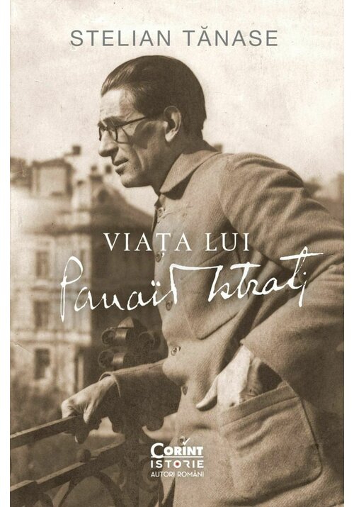 Carte Viata lui Panait Istrati editura Corint