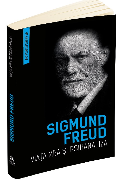 Carte Viata mea si psihanaliza autor Sigmund Freud editura Herald
