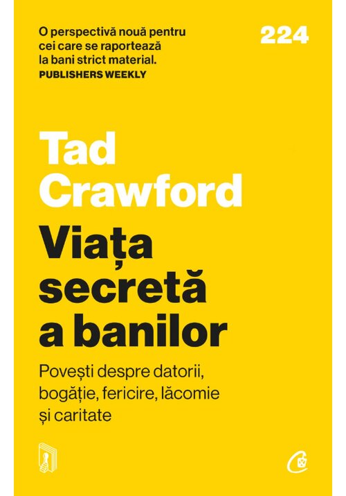 Carte Viata secreta a banilor - Tad Crawford editura Curtea Veche