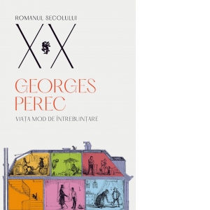 Carte Viata. Mod de intrebuintare Autori Georges Perec