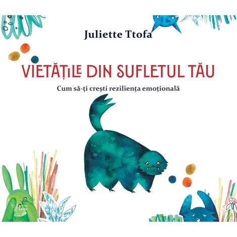 Carte Vietățile din sufletul tău editura ForYou