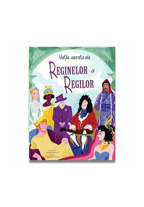 Carte Vietile secrete ale reginelor si regilor editura Didactica Publishing House