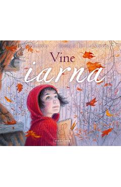 Carte Vine iarna - Tony Johnston editura Tony Johnston