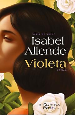 Carte Violeta - Isabel Allende editura Isabel Allende