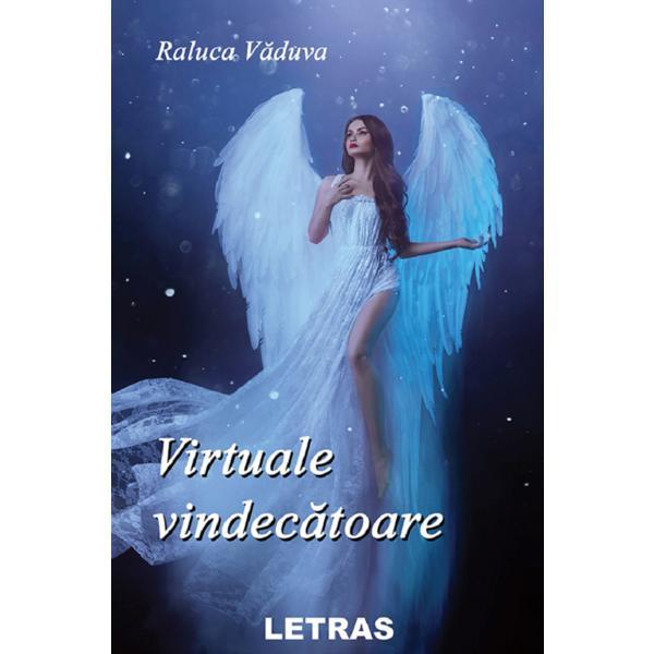 Carte Virtuale vindecatoare - Raluca Vaduva