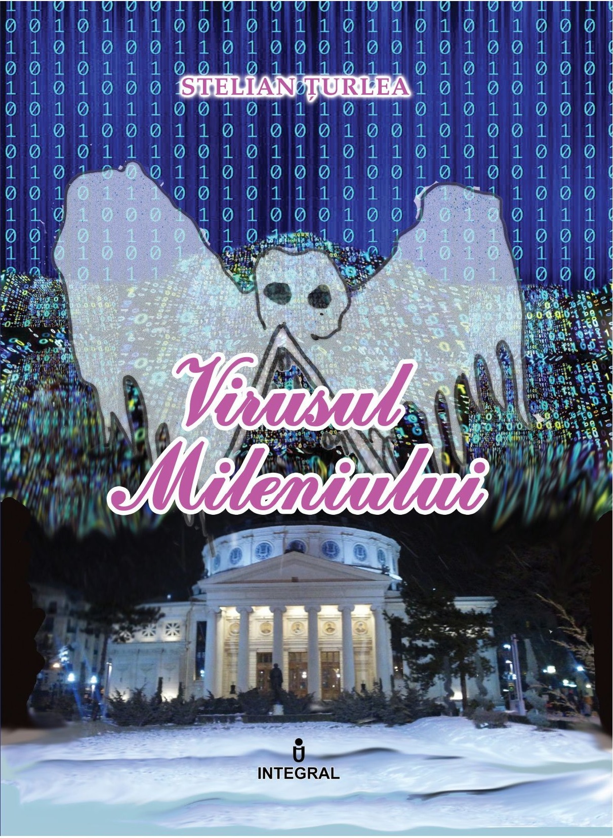 Carte Virusul Mileniului autor Stelian Turlea editura Integral