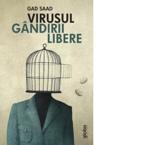 Carte Virusul gandirii libere Autor Gad Saad