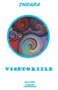 Carte Visatoriile - Indara editura Indara