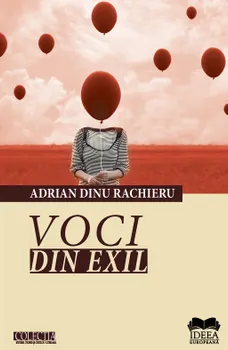 Carte Voci din exil/Adrian Dinu Rachieru editura Ideea Europeana