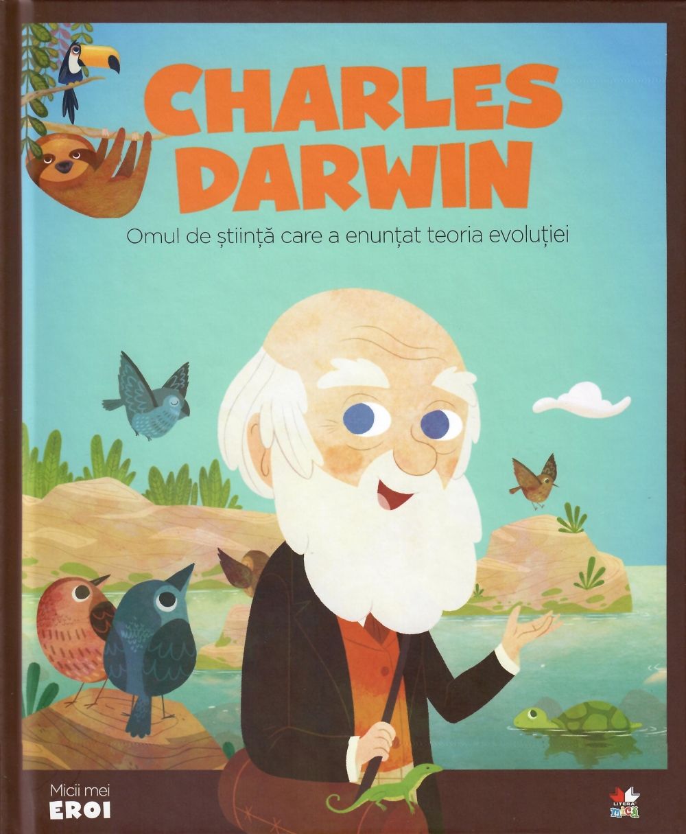 Carte Volumul 11. MICII EROI. Charles Darwin editura Litera