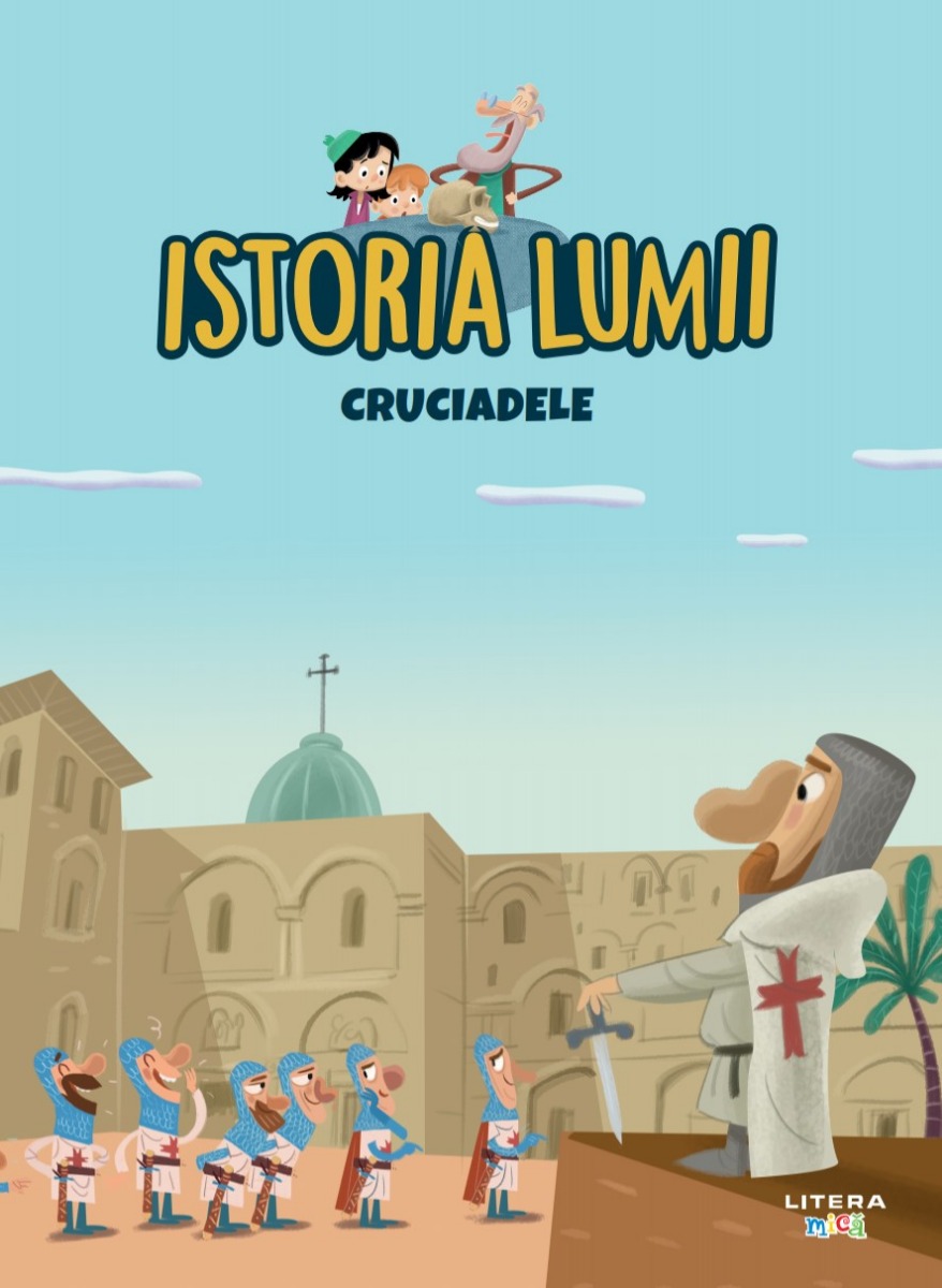 Carte Volumul 18. Istoria lumii. Cruciadele editura Litera