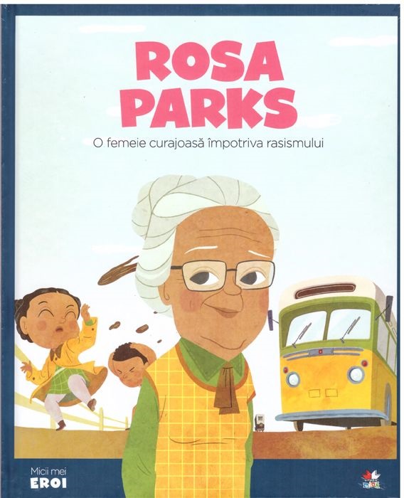 Carte Volumul 27. MICII EROI. Rosa Parks editura Litera