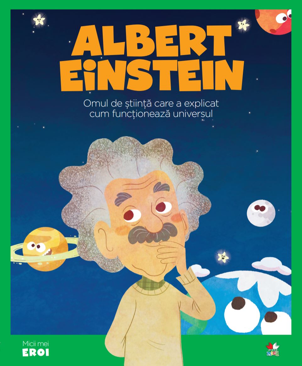 Carte Volumul 3. MICII EROI. Albert Einstein editura Litera
