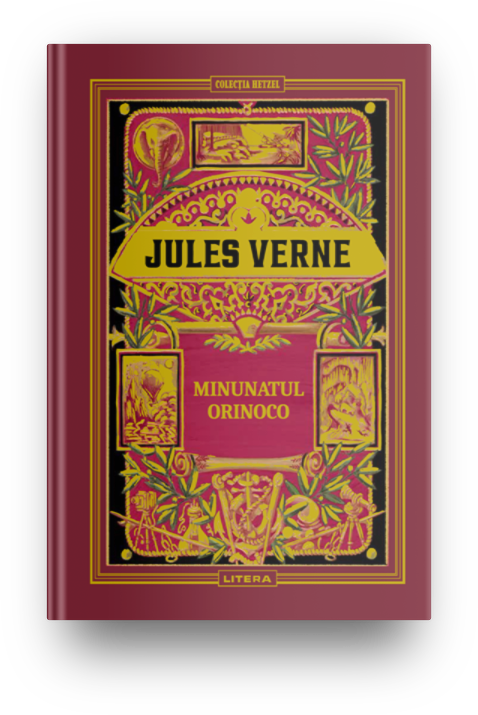 Carte Volumul 39. Jules Verne. Minunatul Orinoco editura Litera