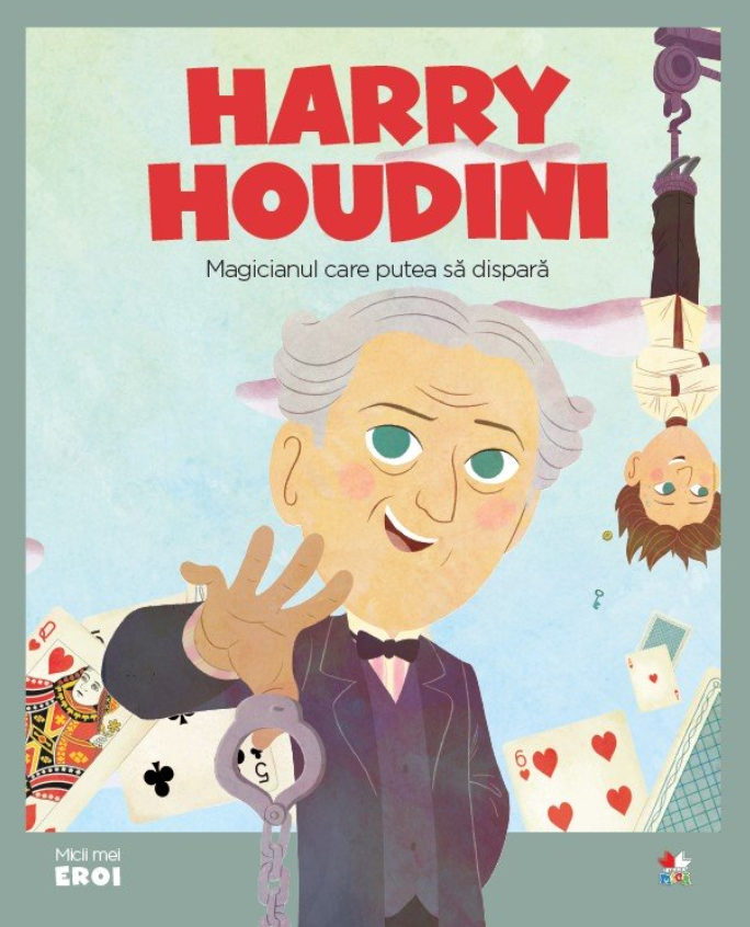 Carte Volumul 41. MICII EROI. Harry Houdini editura Litera